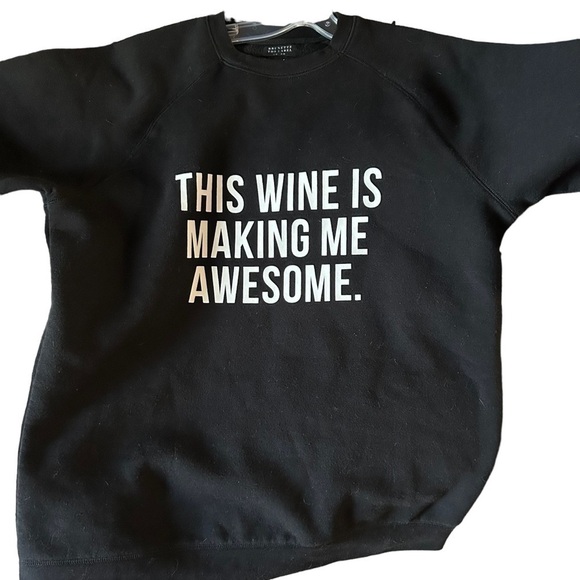 Brunette the label “This Wine is Making Me Awesome" Sweatshirt S/M - Picture 3 of 9